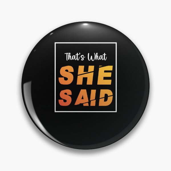 Item preview, She Said Quote That's What She Said Flag designed and sold by ArabCorner.