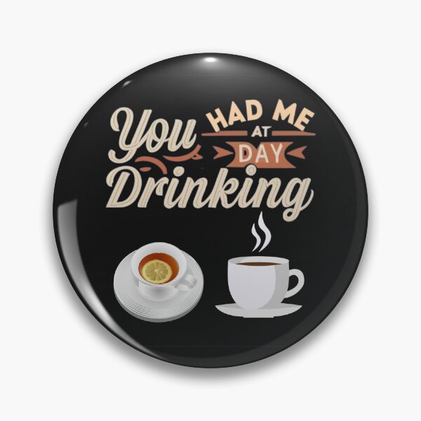 Item preview, You had me at day drinking cup of tea or coffee designed and sold by Pawel Oska.
