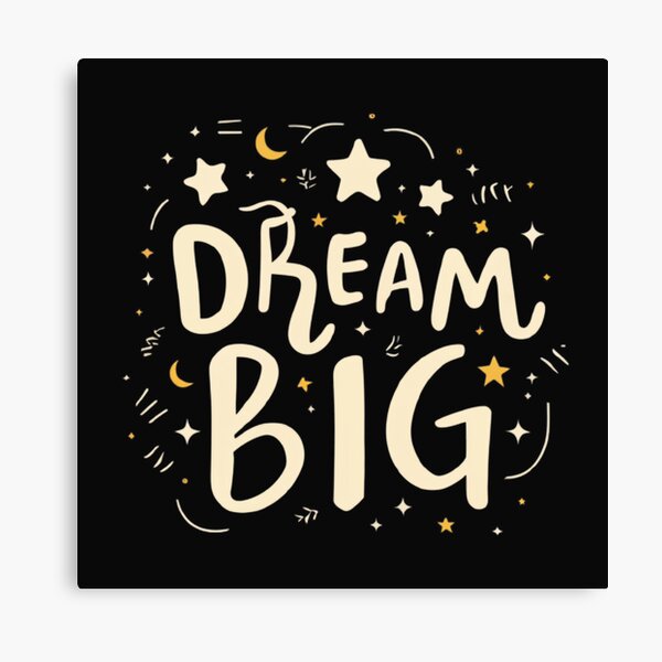 Item preview, Dream Big designed and sold by MillenniumDrip.