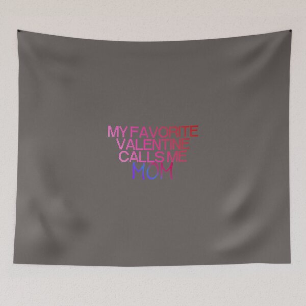 Item preview, My favorite Valentine calls me Mom designed and sold by mamolebo.