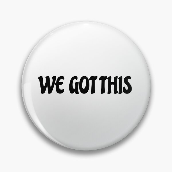 Item preview, We Got This designed and sold by Inspirationmotivation.