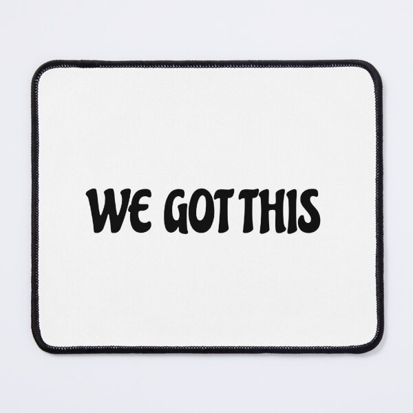 Item preview, We Got This designed and sold by Inspirationmotivation.