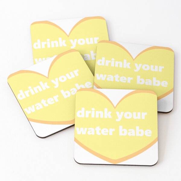 Item preview, "drink you water babe" heart designed and sold by opinionsarefact.