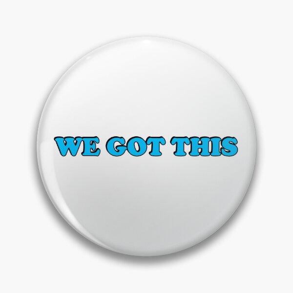 Item preview, We Got This designed and sold by Inspirationmotivation.