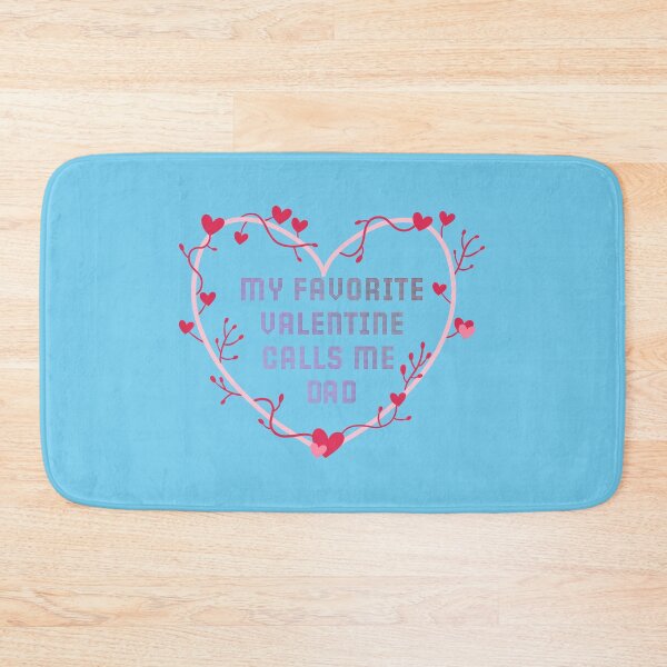 Item preview, My favorite Valentine calls me Dad designed and sold by mamolebo.