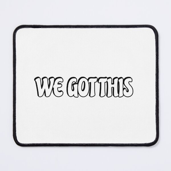 Item preview, We Got This designed and sold by Inspirationmotivation.