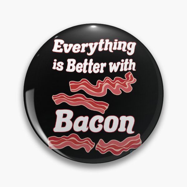 Item preview, Everything is Better with Bacon designed and sold by StressFreeThds.