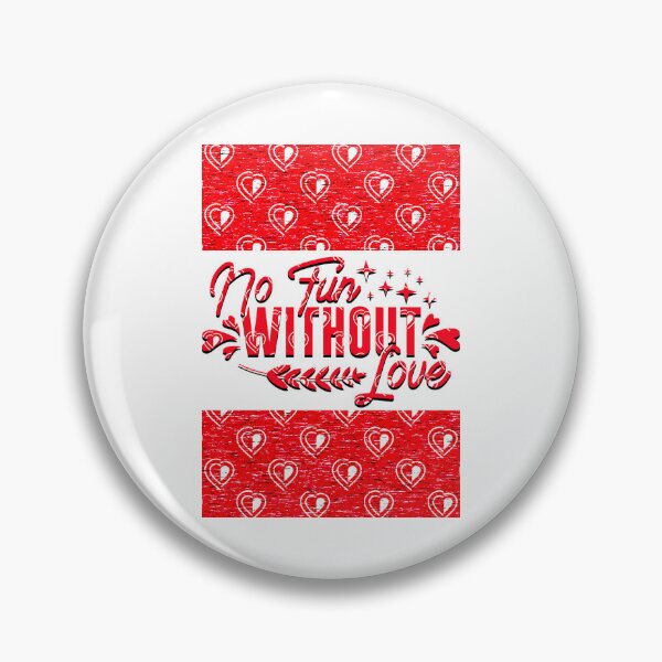 Item preview, No Fun Without Love designed and sold by Yzakreativ.