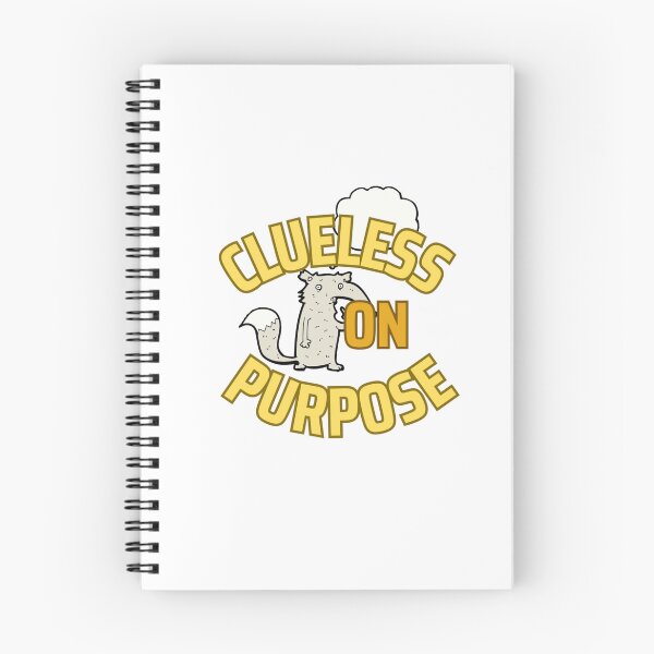 Item preview, clueless on purpose designed and sold by Gerardo Segismundo.