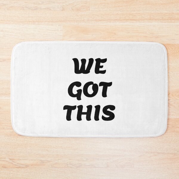Item preview, WE GOT THIS designed and sold by Inspirationmotivation.