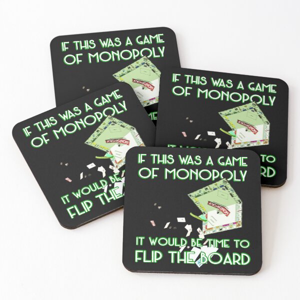 Item preview, If this was a game of monopoly it would be time to flip the board designed and sold by Signs for Dark Times.