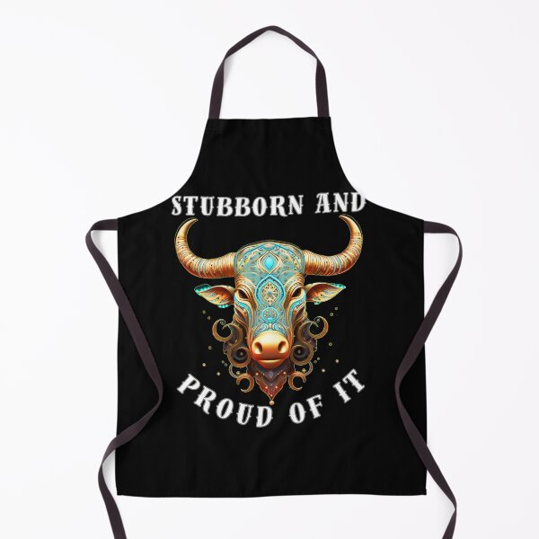 Item preview, Stubborn And Proud Of It. taurus astrology designed and sold by ZodiacWonders.