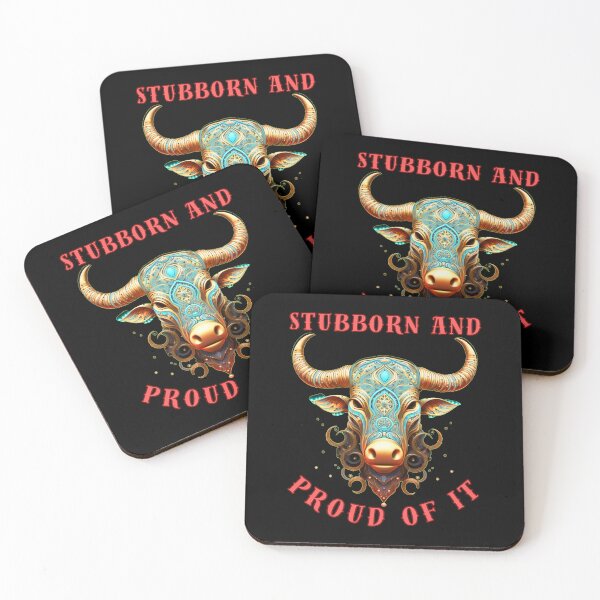 Item preview, Stubborn And Proud Of It. taurus astrology designed and sold by ZodiacWonders.