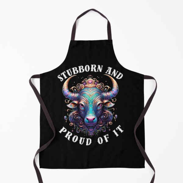 Item preview, Stubborn And Proud Of It. taurus may designed and sold by ZodiacWonders.