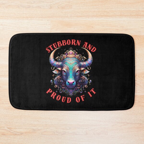 Item preview, Stubborn And Proud Of It. taurus star sign designed and sold by ZodiacWonders.