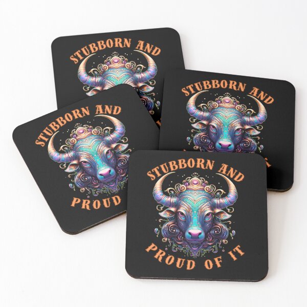 Item preview, Stubborn And Proud Of It. taurus traits designed and sold by ZodiacWonders.