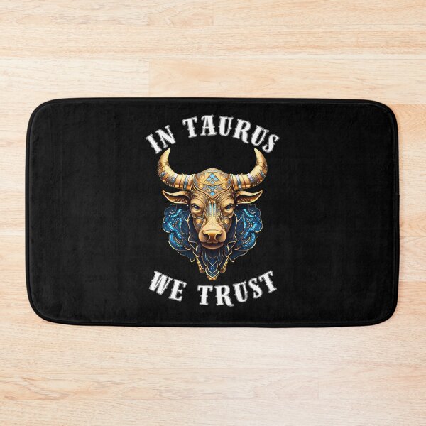 Item preview, In Taurus We Trust. taurus may designed and sold by ZodiacWonders.