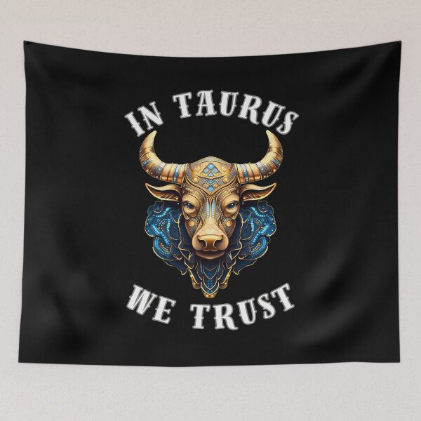 Item preview, In Taurus We Trust. taurus may designed and sold by ZodiacWonders.