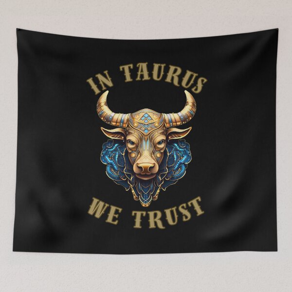 Item preview, In Taurus We Trust. taurus sayings designed and sold by ZodiacWonders.