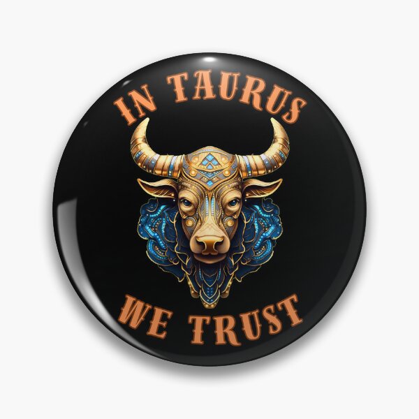 Item preview, In Taurus We Trust. taurus traits designed and sold by ZodiacWonders.