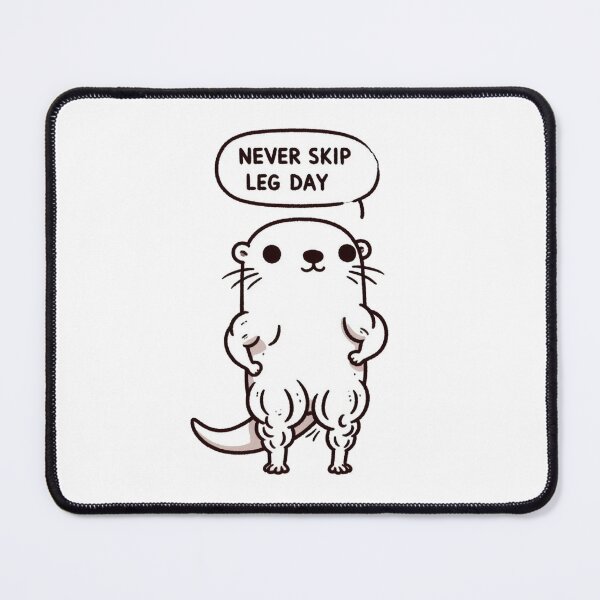 Item preview, Never Skip Leg Day Otter designed and sold by LemuellTrends.