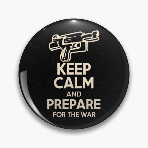 Item preview, Keep Calm And Prepare For The War designed and sold by MillenniumDrip.
