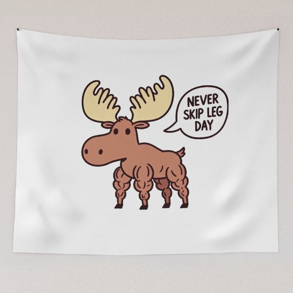 Item preview, Never Skip Leg Day Moose designed and sold by LemuellTrends.