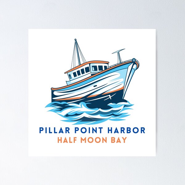 Pillar Point Harbor Half Moon Bay California Poster