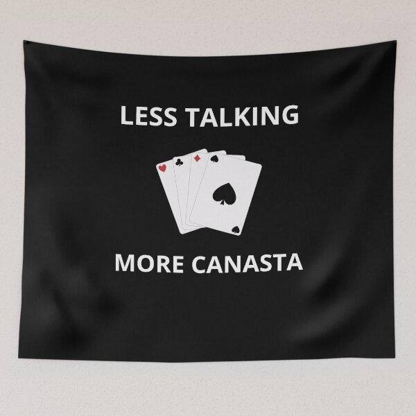 Item preview, Less Talking more Canastra designed and sold by joetrade.