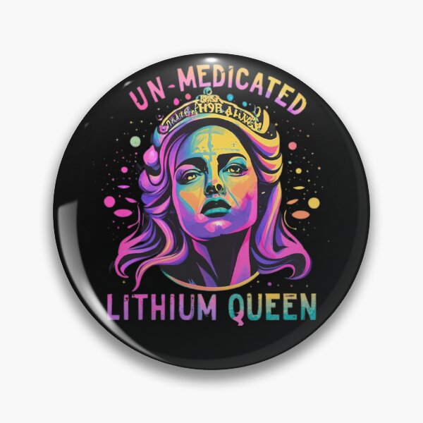 Item preview, Unmedicated Lithium Queen designed and sold by MillenniumDrip.