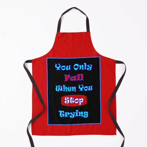 Item preview, You Only Fail When You Stop Trying Sayings Print designed and sold by posterbobs.
