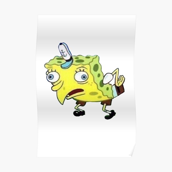 Spongebob Mocking Wall Art | Redbubble