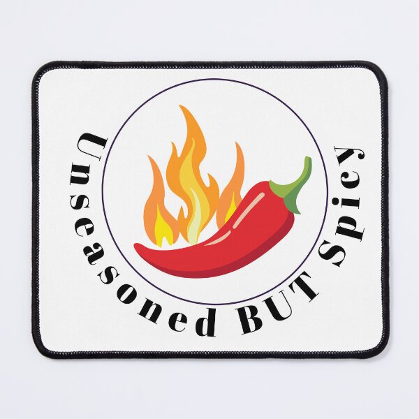 Item preview, unseasoned but spicy designed and sold by Gerardo Segismundo.