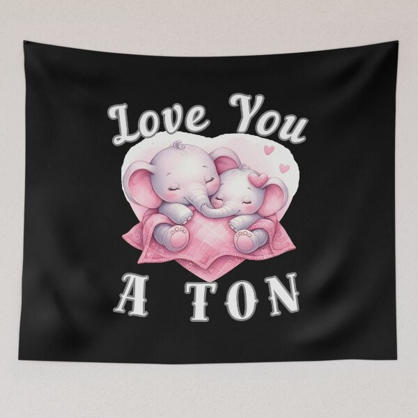 Item preview, Love You A Ton. surreal elephant designed and sold by ElephantVibes.