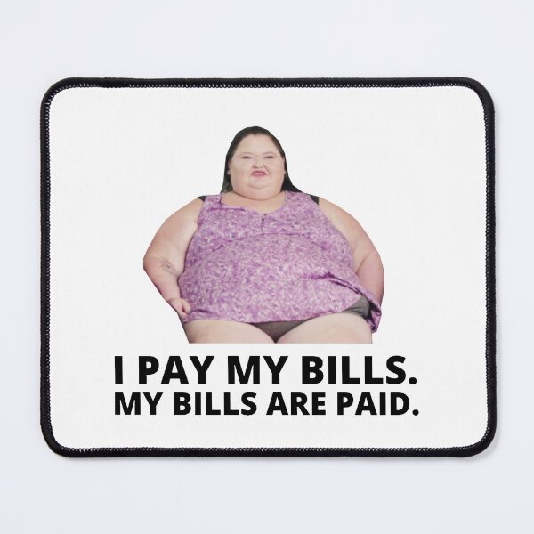 Item preview, 1000lb Sisters Amy Slaton - I Pay My Bills designed and sold by iqenadak.