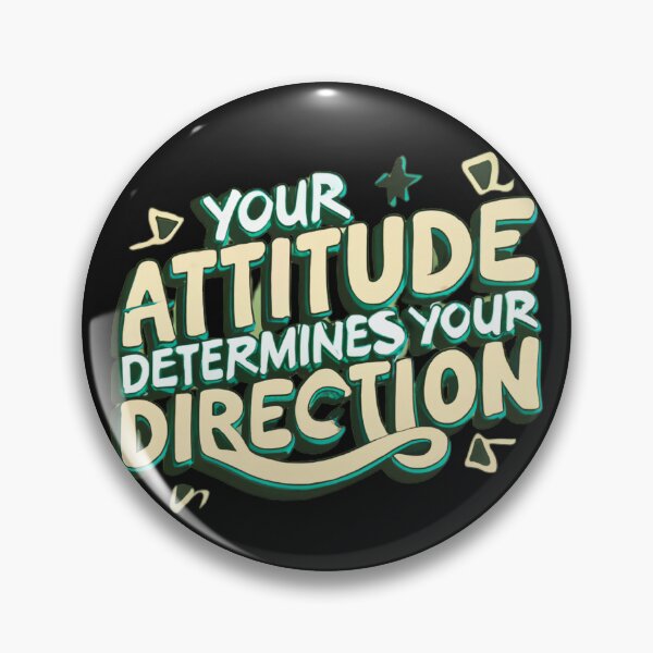 Item preview, Your Attitude Determines Your Direction designed and sold by MillenniumDrip.