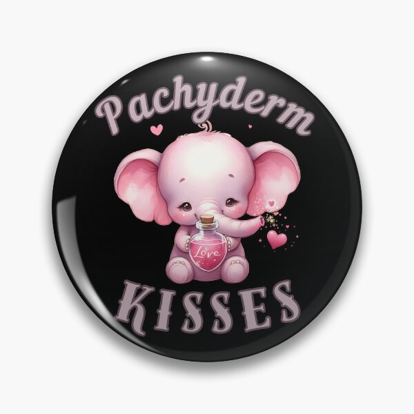 Item preview, Pachyderm Kisses. elephant quote designed and sold by ElephantVibes.