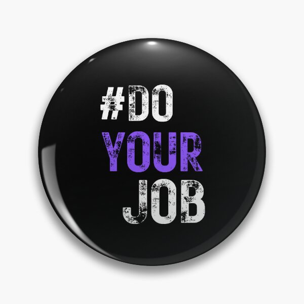 Item preview, Do Your Job designed and sold by joetrade.