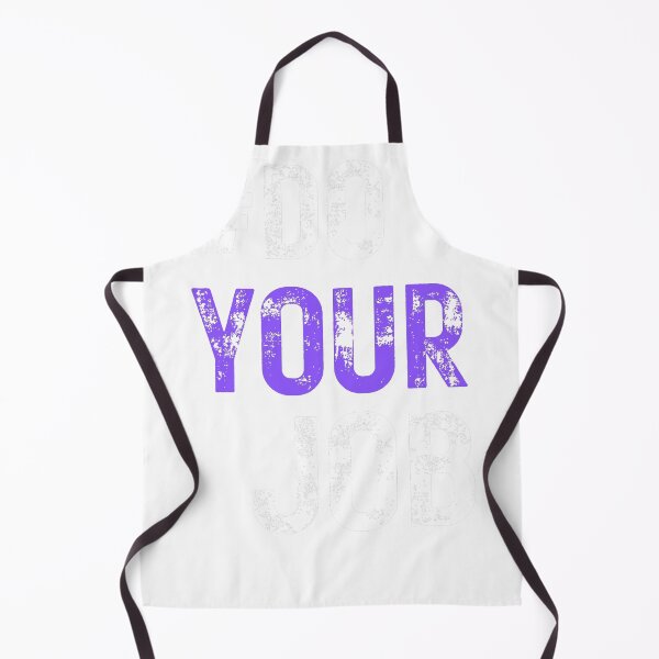 Item preview, Do Your Job designed and sold by joetrade.