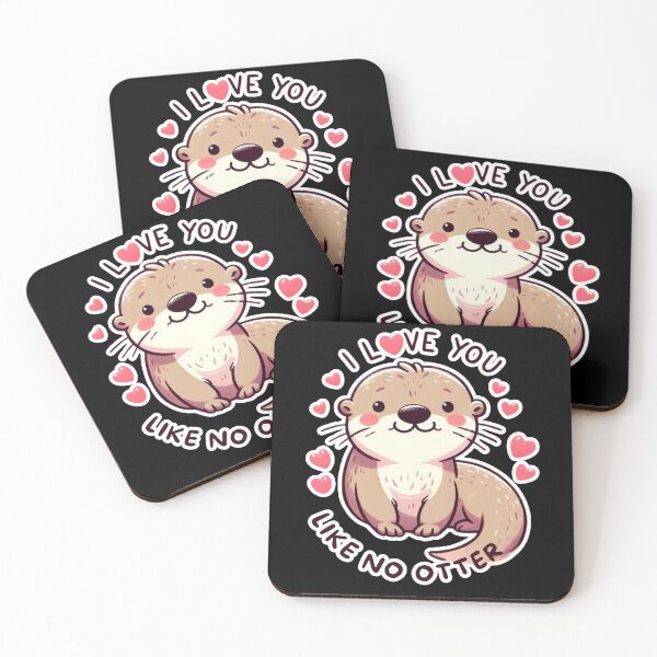 Item preview, I Love You Like No Otter designed and sold by GFamilyC.