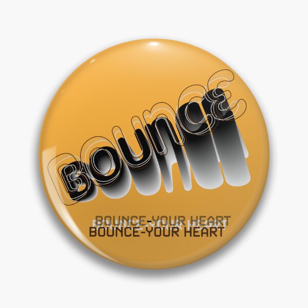 Item preview, BOUNCE~~!!!!! designed and sold by Pronoian-Space.