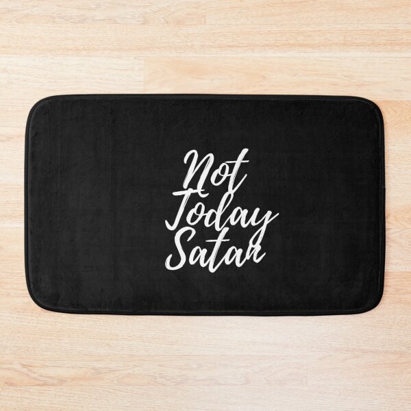 Item preview, Not Today Satan designed and sold by Tripp Art Studio.