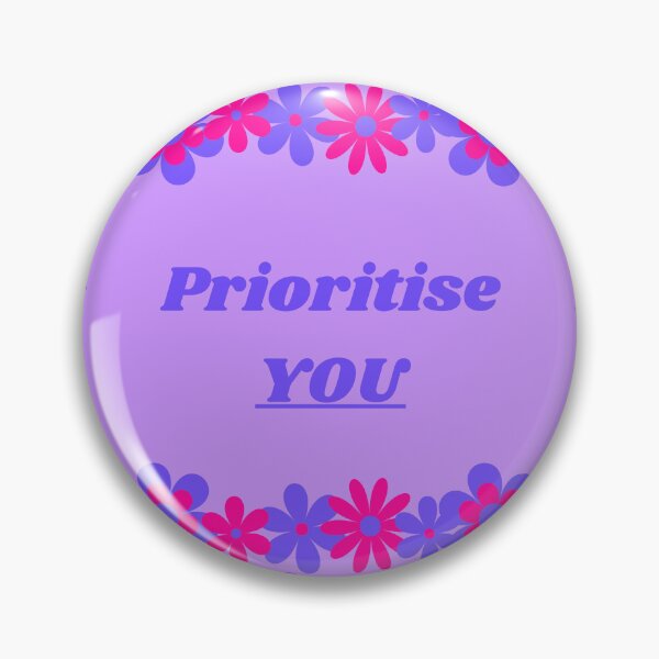Item preview, Prioritise You - Pink And Purple designed and sold by MadeByJadex.