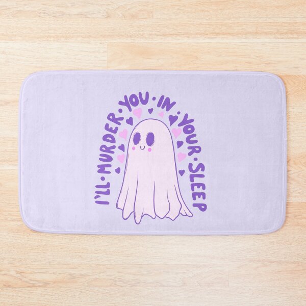 Item preview, I’ll murder you in your sleep - must be love ghost designed and sold by Jess.a.creates.