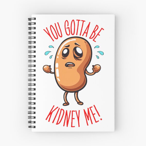 Item preview, You Gotta Be Kidney Me! Funny Kidney Cartoon, Organ Donation Awareness designed and sold by NateFellhauer.