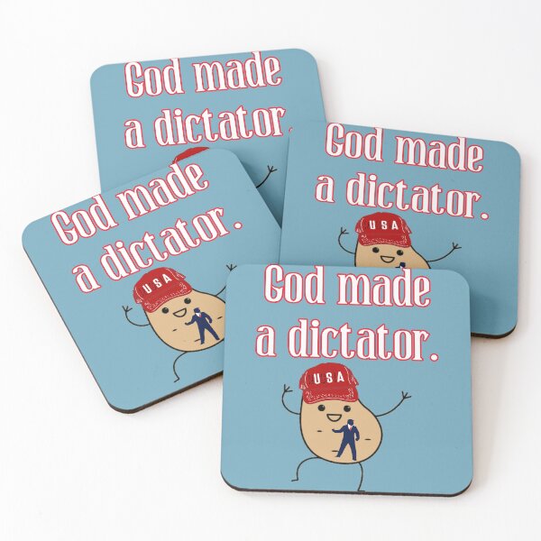 Item preview, God made a dictator with an illustration of a Dick and a tator combined. Funny political satire. designed and sold by JoyOfHopeStore.