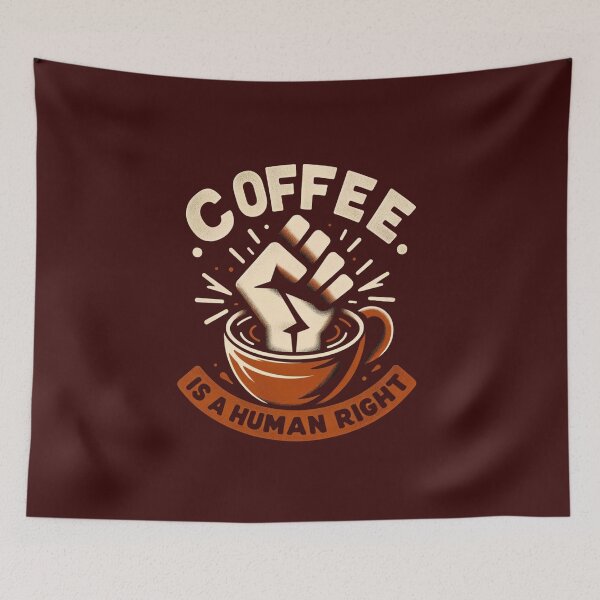 Item preview, Coffee Is A Human Right  designed and sold by CountryVanilla.