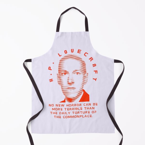 Item preview, H. P. Lovecraft quote: no new horror can be more terrible than the daily torture of the commonplace. designed and sold by artbleed.