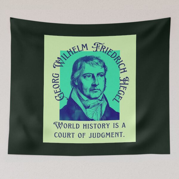 Item preview, Georg Wilhelm Friedrich Hegel portrait and quote: World history is a court of judgment. designed and sold by artbleed.