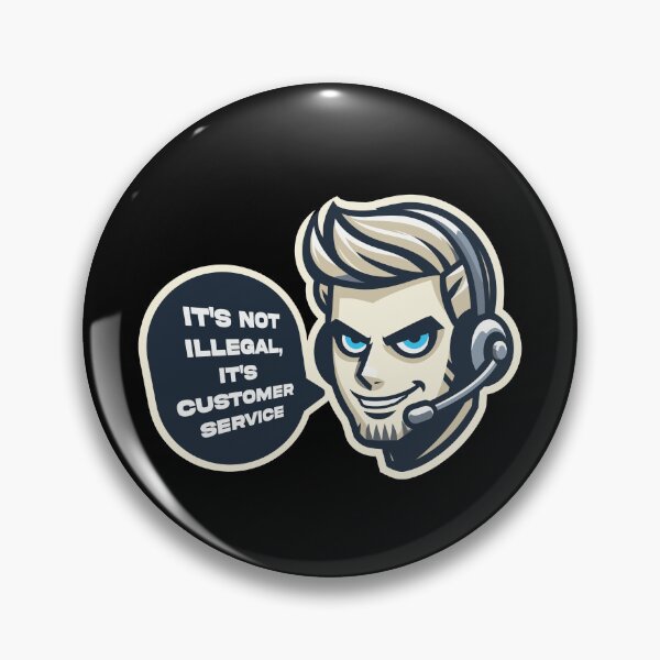 Item preview, It's Not Illegal It's Customer Service designed and sold by euGeneral.